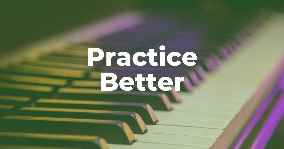 better piano practice article image